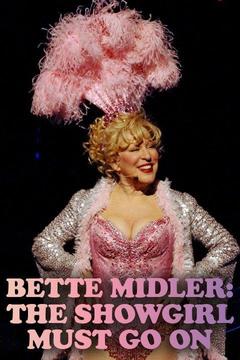 poster for Bette Midler: The Showgirl Must Go On