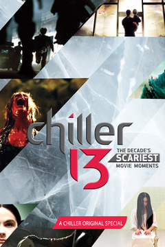 poster for Chiller 13: The Decade's Scariest Movie Moments