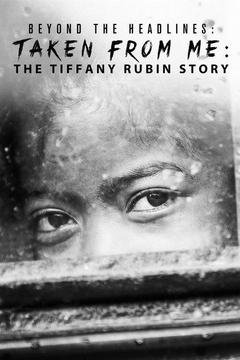 poster for Beyond the Headlines: The Tiffany Rubin Story