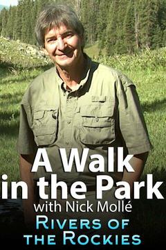 poster for A Walk in the Park With Nick Mollé -- Rivers of the Rockies