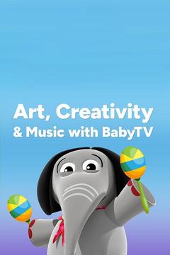 poster for Art, Creativity and Music with Baby TV