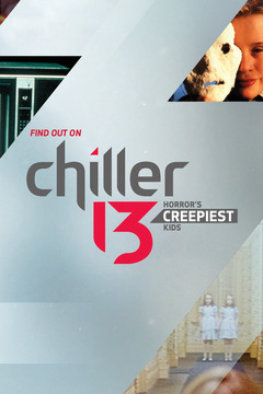 poster for Chiller 13: Horror's Creepiest Kids