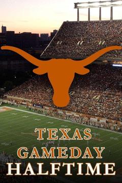 poster for Texas Gameday Halftime