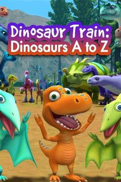 poster for Dinosaur Train: Dinosaurs A to Z