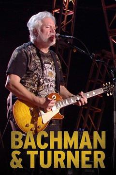 poster for Bachman & Turner