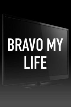 poster for Bravo My Life