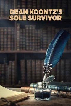 poster for Dean Koontz's Sole Survivor