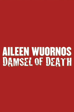 poster for Aileen Wuornos: Damsel of Death
