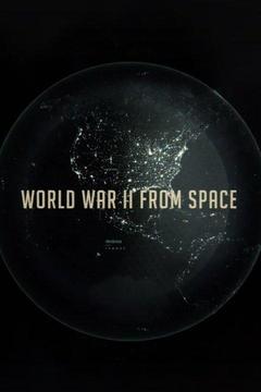 poster for WW2 From Space