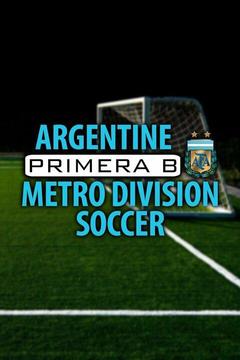 poster for Fútbol Argentino Primera B Metropolitana