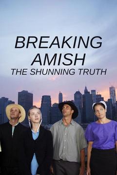 Breaking Amish: The Shunning Truth S0 E0 Part 1: Watch Full Episode ...