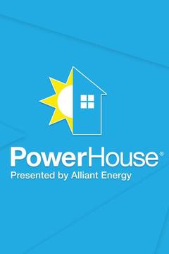 poster for Alliant Energy's Power House