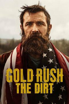 poster for Gold Rush: The Dirt