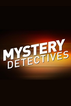 Mystery Detectives S0 E0 : Watch Full Episode Online | DIRECTV