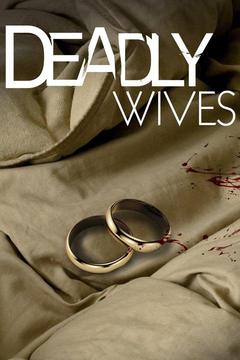 poster for Deadly Wives