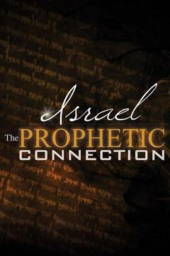 Israel: The Prophetic Connection