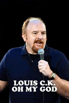 poster for Louis C.K.: Oh My God