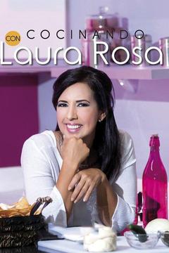 poster for Cocinando con Laura Rosa