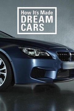 poster for How It's Made: Dream Cars
