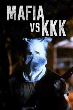 poster for Mafia vs. KKK