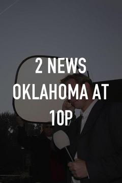 poster for 2 News Oklahoma at 10p