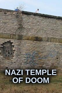 The Nazi Temple Of Doom World War 2 Documentary